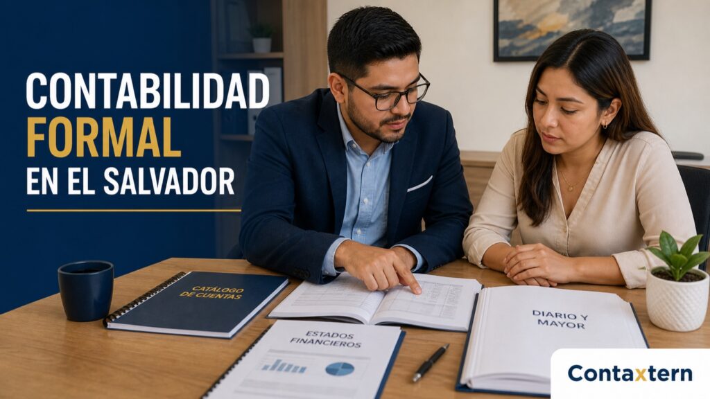 Contabilidad formal en El Salvador con Diario, Mayor, catálogo de cuentas y estados financieros
